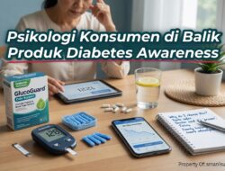 Psikologi Konsumen di Balik Produk Diabetes Awareness