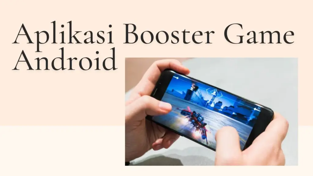 Aplikasi Booster Game Android - kakekslot-boy.com